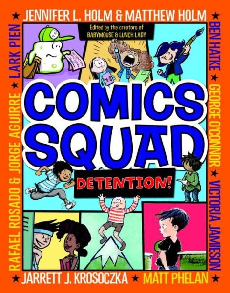 Cover for Jennifer L. Holm · Comics Squad #3: Detention!: (A Graphic Novel) - Comics Squad (Taschenbuch) (2017)