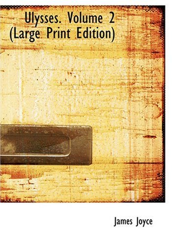 Ulysses. Volume 2 - James Joyce - Böcker - BiblioLife - 9780554234670 - 18 augusti 2008