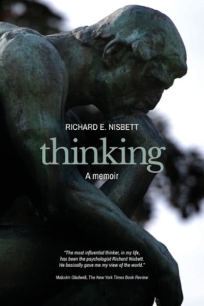 Cover for Richard E. Nisbett · Thinking A memoir (Paperback Book) (2021)
