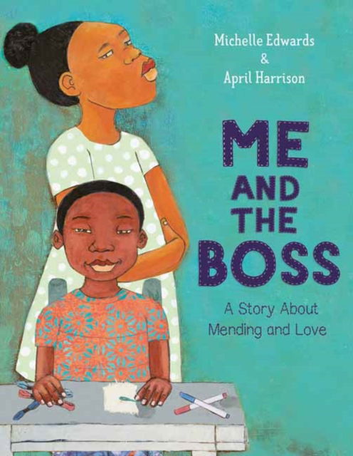 Cover for Michelle Edwards · Me and the Boss: A Story About Mending and Love (Hardcover Book) (2022)