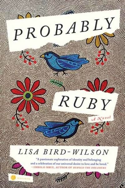 Lisa Bird-Wilson · Probably Ruby: A Novel (Innbunden bok) (2022)