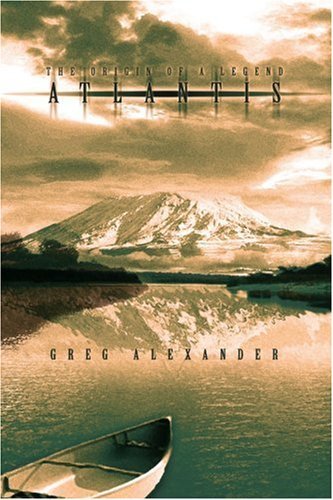 Cover for Greg Alexander · Atlantis: the Origin of a Legend (Pocketbok) (2004)