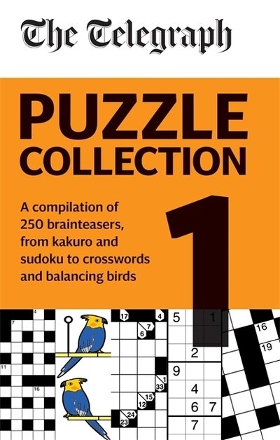 Cover for Telegraph Media Group Ltd · The Telegraph Puzzle Collection Volume 1: A compilation of brilliant brainteasers from kakuro and sudoku, to crosswords and balancing birds - The Telegraph Puzzle Books (Paperback Bog) (2020)