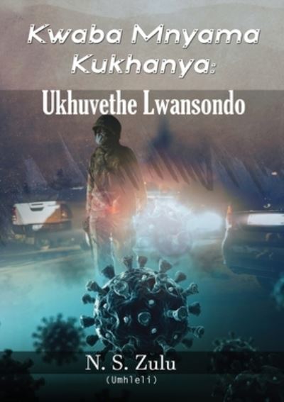 Cover for N S Zulu · Kwaba Mnyama Kukhanya (Paperback Book) (2020)