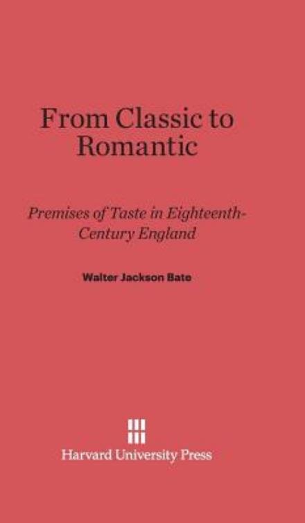 Cover for Walter Jackson Bate · From Classic to Romantic (Gebundenes Buch) (1946)