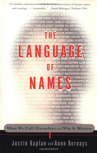 Cover for Anne Bernays · The Language of Names: What We Call Ourselves and Why It Matters (Taschenbuch) [1st Touchstone Ed edition] (1999)