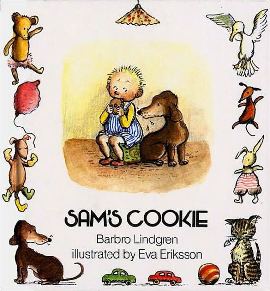 Sam's Cookie - Barbro Lindgren - Libros - HarperFestival - 9780688012670 - 1 de agosto de 1982