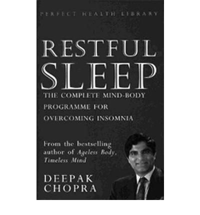 Cover for Dr Deepak Chopra · Restful Sleep: The Complete Mind / Body Programme for Overcoming Insomnia (Paperback Book) (2000)