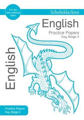 Cover for Carol Matchett · Key Stage 2 English Practice Papers - Schofield &amp; Sims Practice Papers (Paperback Book) [2 Revised edition] (2016)