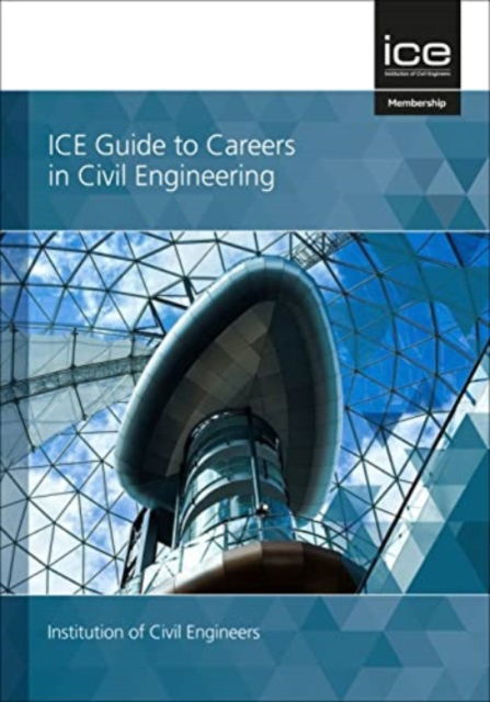 Cover for Institute of Civil Engineers · ICE Guide to Careers in Civil Engineering (Paperback Book) (2023)