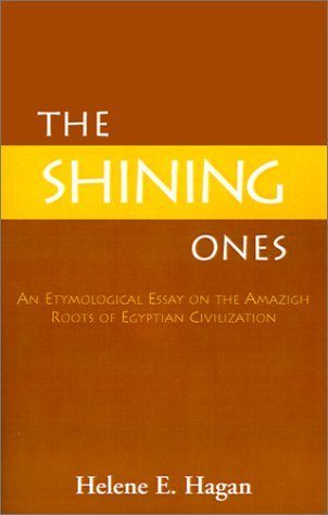"The Shining Ones" - Helene E. Hagan - Books - Xlibris Corporation - 9780738825670 - October 20, 2000