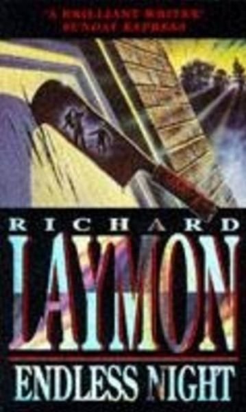Endless Night: A terrifying novel of murder and desire - Richard Laymon - Bøger - Headline Publishing Group - 9780747243670 - 23. juni 1994