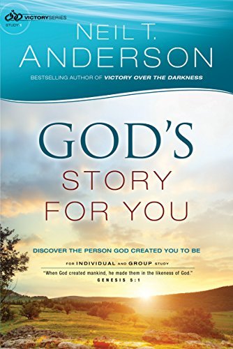 Cover for Neil T. Anderson · God's Story for You – Discover the Person God Created You to Be (Paperback Bog) (2014)