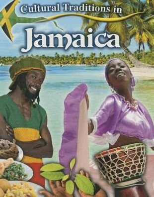 Cover for Lynn Peppas · Cultural Traditions in Jamaica - Cultural Traditions in My World (Paperback Book) (2015)