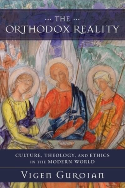 Orthodox Reality - Guroian - Books - Baker Academic - 9780801099670 - March 16, 2021