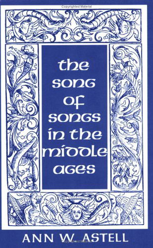 Cover for Ann W. Astell · The Song of Songs in the Middle Ages (Paperback Book) (1995)
