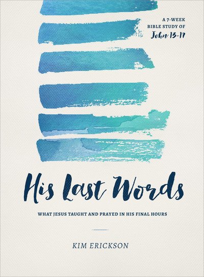 Cover for Kim Erickson · His Last Words (Paperback Book) (2017)