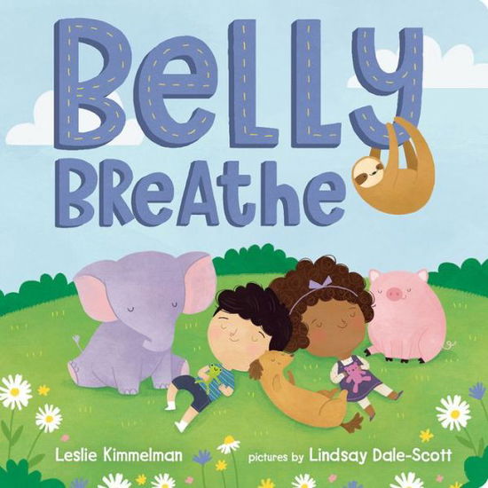 Cover for Leslie Kimmelman · Belly Breathe (Board book) (2018)