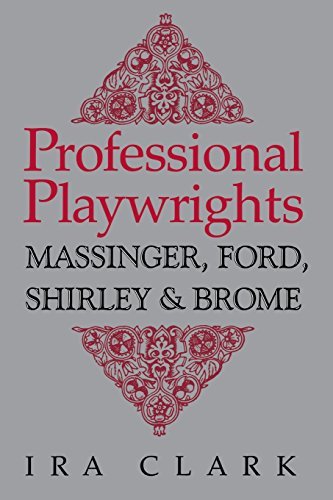 Professional Playwrights: Massinger, Ford, Shirley and Brome - Ira Clark - Bøker - The University Press of Kentucky - 9780813151670 - 15. juli 2014