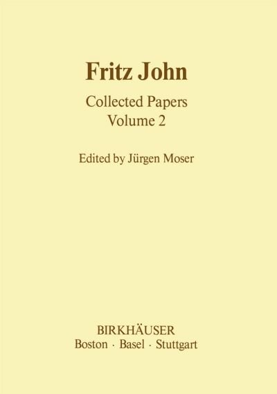 Cover for John Fritz · Fritz John Collected Papers: Volume 2 - Contemporary Mathematicians (Hardcover Book) [1985 edition] (1985)