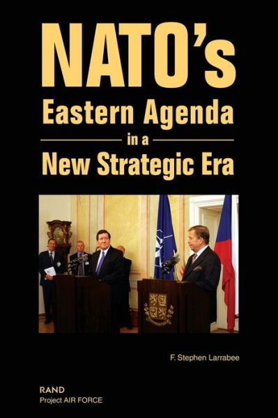 Cover for F. Stephen Larrabee · NATO's Eastern Agenda in a New Strategic Era (Pocketbok) (2003)