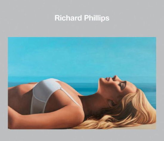 Cover for Richard Phillips (Hardcover Book) (2013)