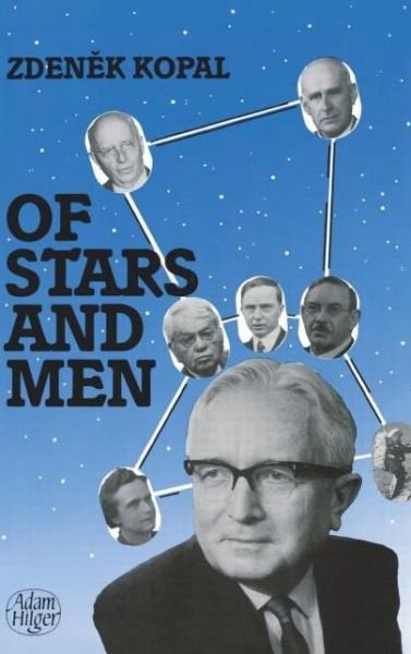 Cover for Zdenek Kopal · Of Stars and Men: Reminiscences of an Astronomer (Inbunden Bok) (1986)