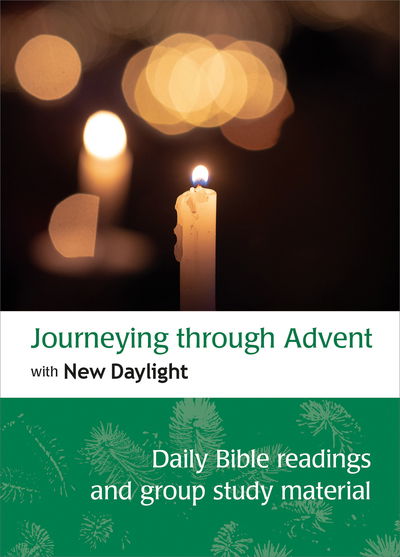 Journeying through Advent with New Daylight: Daily Bible readings and group study material - - Books - BRF (The Bible Reading Fellowship) - 9780857469670 - September 18, 2020