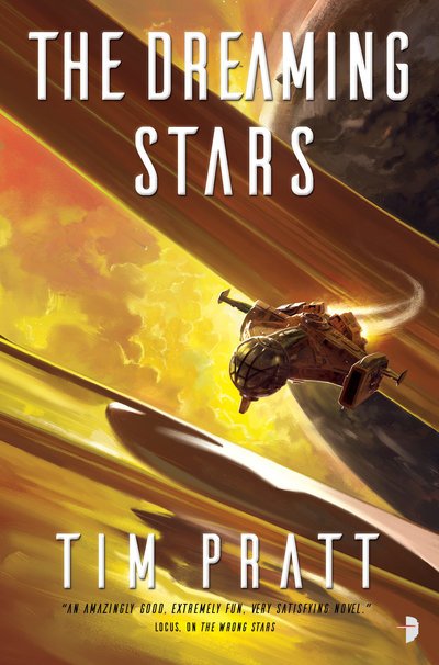 Cover for Tim Pratt · The Dreaming Stars: BOOK II OF THE AXIOM SERIES - The Axiom (Paperback Book) [New edition] (2018)