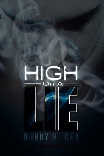 Cover for Danny Cox · High on a Lie (Taschenbuch) (2007)
