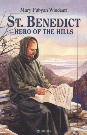 Cover for Mary Fabyan Windeatt · St. Benedict: Hero of the Hills (Vision Books) (Paperback Book) (2001)