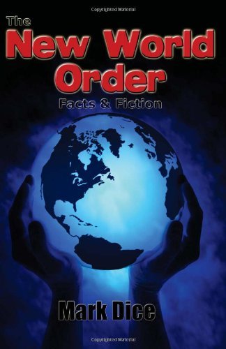 Cover for Mark Dice · The New World Order: Facts &amp; Fiction (Taschenbuch) (2010)