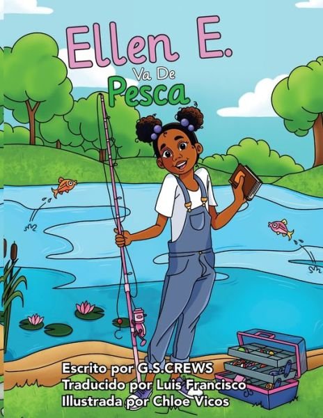 Ellen E. Va De Pesca - G S Crews - Bücher - Scottie Crews Media, LLC - 9780979523670 - 4. September 2020