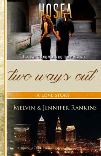 Cover for Jennifer Rankins · Two Ways Out: a Love Story: a Story of God's Unfailing and Redemptive Love (Paperback Book) (2014)