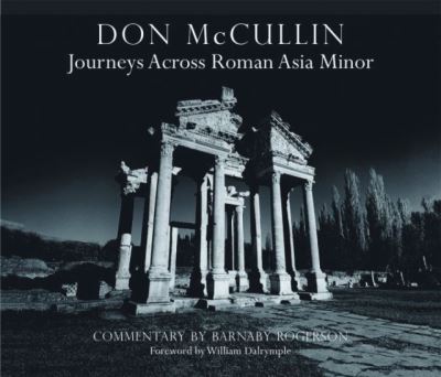 Cover for Barnaby Rogerson · Don McCullin: Journeys across Roman Asia Minor (Hardcover Book) (2023)