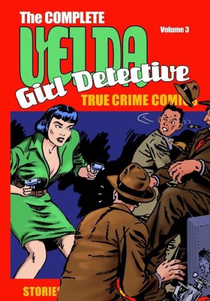 Cover for Ron Miller · Velda: the Complete Velda, Girl Detective Volume Three (Paperback Book) (2015)