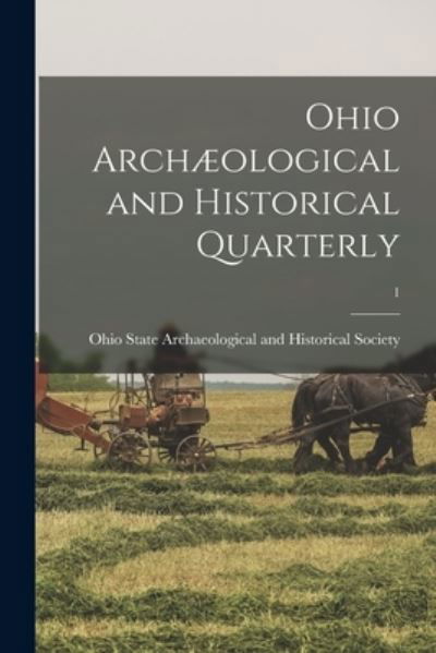 Cover for Ohio State Archaeological and Histori · Ohio Archaeological and Historical Quarterly; 1 (Paperback Book) (2021)