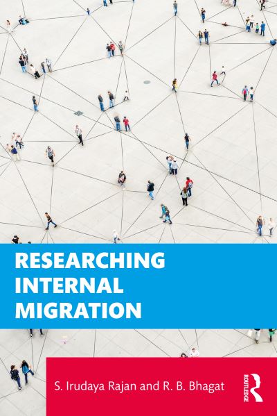 Cover for Rajan, S. Irudaya (IIMAD, India) · Researching Internal Migration (Paperback Book) (2022)