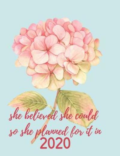 Cover for White Dog Books · She Believed She Could So She Planned It For 2020 (Paperback Book) (2019)