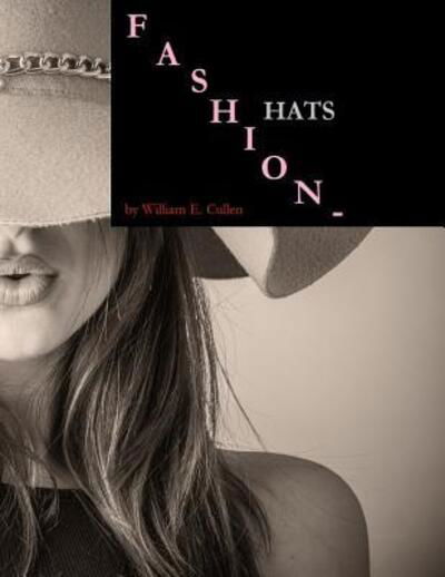 Cover for William E Cullen · Fashion - Hats (Pocketbok) (2019)