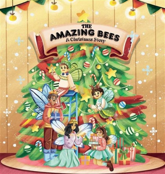 Cover for Yoel Silber · The Amazing Bees, a christmas story (Hardcover bog) (2021)