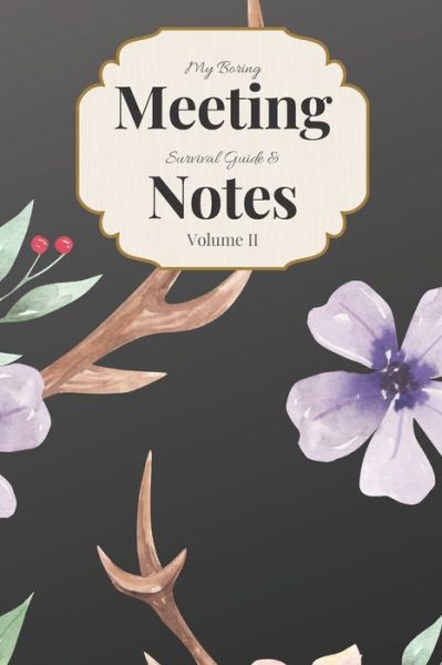 Cover for Gadfly Books · My Boring Meeting Survival Guide &amp; Notes Volume II (Paperback Book) (2019)