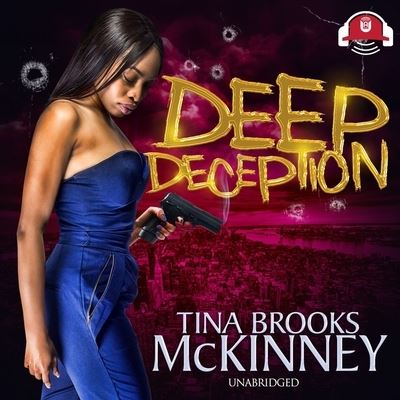 Deep Deception - Tina Brooks McKinney - Music - Urban Books - 9781094036670 - June 16, 2020