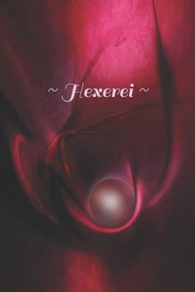 Cover for Claudia Burlager · Hexerei (Paperback Book) (2019)