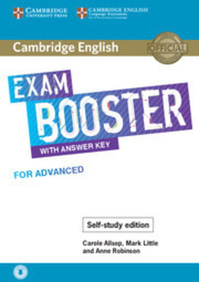 Cover for Carole Allsop · Cambridge English Exam Booster with Answer Key for Advanced - Self-study Edition: Photocopiable Exam Resources for Teachers - Cambridge English Exam Boosters (Book) (2018)