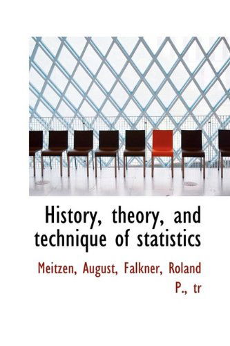 Cover for Meitzen August · History, Theory, and Technique of Statistics (Paperback Book) (2009)