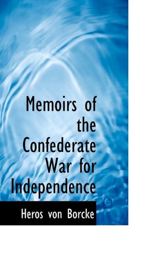 Cover for Heros Von Borcke · Memoirs of the Confederate War for Independence (Paperback Book) (2009)