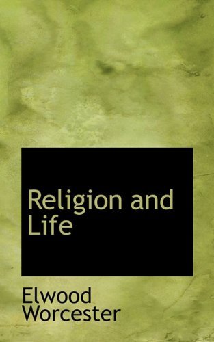 Cover for Elwood Worcester · Religion and Life (Paperback Book) (2009)