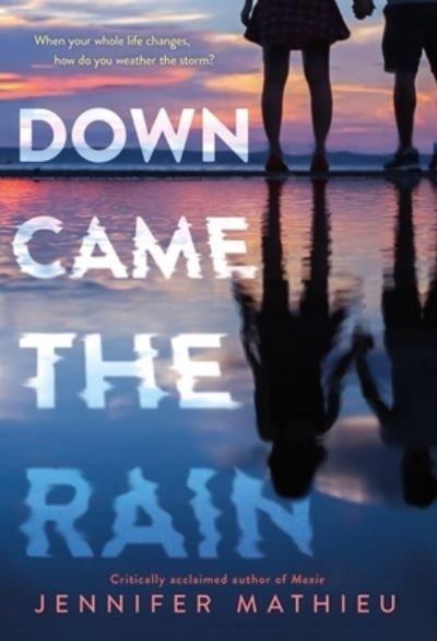 Cover for Jennifer Mathieu · Down Came the Rain (Innbunden bok) (2023)