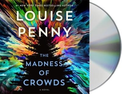 The Madness of Crowds A Novel - Louise Penny - Musik - Macmillan Audio - 9781250810670 - 24. august 2021